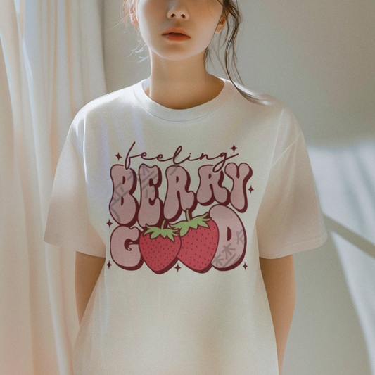 T-Shirt: Feeling Berry Good